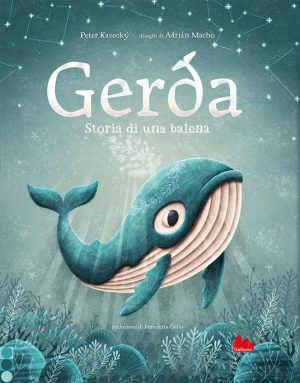 GERDA. STORIA DI UNA BALENA