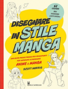DISEGNARE IN STILE MANGA.UNA GUIDA PASSO PASSO PER PRINCIPIANTI