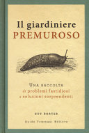 GIARDINIERE PREMUROSO. UNA RACCOLTA DI P