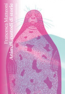 ANIMALI CUSTODI DI STORIE