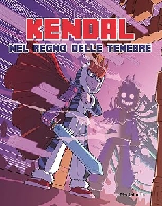KENDAL. NEL REGNO DELLE TENEBRE