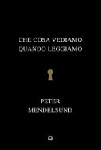 CHE COSA VEDIAMO QUANDO LEGGIAMO