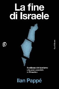 FINE DI ISRAELE. IL COLLASSO DEL SIONISMO