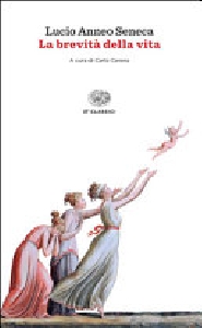 BREVITÀ DELLA VITA. TESTO A FRONTE